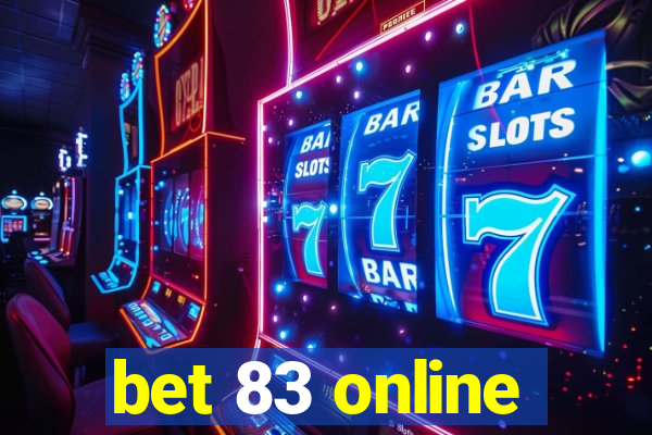 bet 83 online